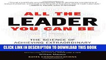 [PDF] All the Leader You Can Be: The Science of Achieving Extraordinary Executive Presence Popular