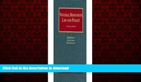 READ THE NEW BOOK Natural Resources Law and Policy (University Casebooks) 2nd (second) edition