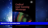 For you Confocal Laser Scanning Microscopy (Royal Microscopical Society Microscopy Handbooks)