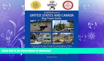 READ BOOK  Dogfriendly.Com s United States and Canada Dog Travel Guide: Dog-Friendly