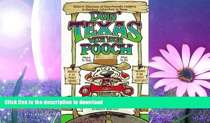 READ  Doin  Texas With Your Pooch: Eileen s Directory of Dog-Friendly Lodging   Outdoor Adventure