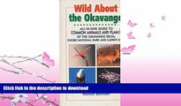 FAVORITE BOOK  Wild About the Okavango: All-In-One Guide to Common Animals and Plants of the