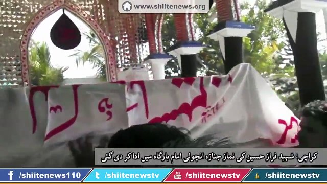 KHI Funeral Prayer of Shaheed Faraz at Incholi Imambargah