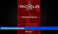Online eBook MICHELIN Guide Washington, DC 2017: Restaurants (Hotel   Restaurant Guides)