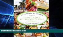 Online eBook Florida Keys   Key West Chef s Table: Extraordinary Recipes from the Conch Republic