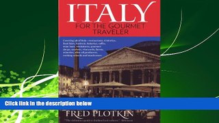 Enjoyed Read Italy for the Gourmet Traveler