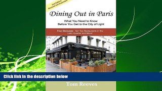 Enjoyed Read Dining Out in Paris - What You Need to Know Before You Get to the City of Light