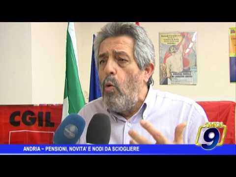 Andria | Pensioni, novità e nodi da sciogliere