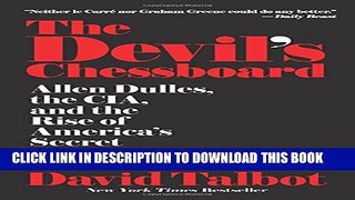 [EBOOK] DOWNLOAD The Devil s Chessboard: Allen Dulles, the CIA, and the Rise of America s Secret