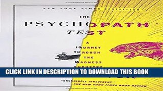 [EBOOK] DOWNLOAD The Psychopath Test: A Journey Through the Madness Industry PDF