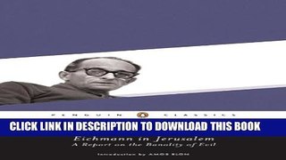 [EBOOK] DOWNLOAD Eichmann in Jerusalem: A Report on the Banality of Evil (Penguin Classics) PDF