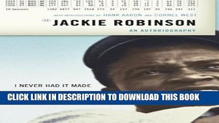 [EBOOK] DOWNLOAD I Never Had It Made: An Autobiography of Jackie Robinson GET NOW