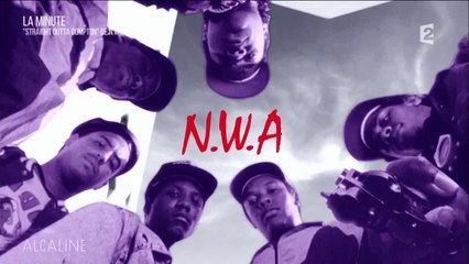 Alcaline, La Minute - N.W.A "Straight Outta Compton"