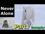 Never Alone Walkthrough Gameplay Part 7 Campaign Mission Single Player Lets Play