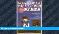 Enjoyed Read Nova Scotia   the Maritimes by Bike: 21 Tours Geared for Discovery