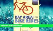 For you Bay Area Bike Rides: Third Edition