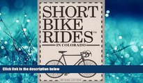 Popular Book Short Bike Rides in Colorado (Short Bike Rides Series)
