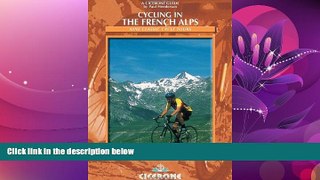 Choose Book Cycling in the French Alps (Cycling Guides Series)