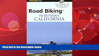 For you Road BikingTM Northern California (Road Biking Series)