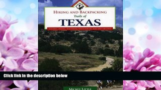 Online eBook Hiking and Backpacking Trails of Texas: Walking, Hiking, and Biking Trails for All