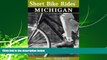 Enjoyed Read Short Bike Rides in Michigan, 2nd (Short Bike Rides Series)