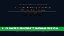[EBOOK] DOWNLOAD Low Frequency Scattering (Oxford Mathematical Monographs) GET NOW