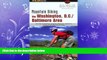 Online eBook Mountain Biking the Washington, D.C./Baltimore Area, 4th: An Atlas of Northern