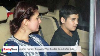 Akshay Kumar’s Son Aarav Was Spotted On A Coffee Date