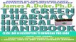 [PDF] The Green Pharmacy Herbal Handbook: Your Everyday Reference to the Best Herbs for Healing