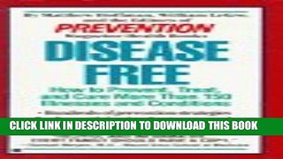 [PDF] Disease Free: How to Prevent, Treat and Cure More Than 150 Illnesses and Conditions Popular