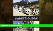 Enjoyed Read Classic Cycle Routes of Europe: The 25 greatest road cycling races and how to ride them