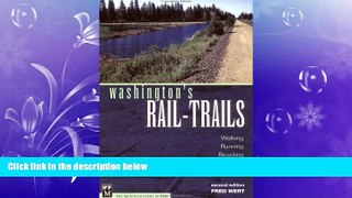 Choose Book Washington s Rail-Trails : Walking - Running - Bicycling - In-Line Skating - Horseback