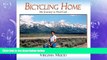 Choose Book Bicycling Home: My Journey to Find God