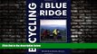 Online eBook Bicycling the Blue Ridge: A Guide to the Skyline Drive and the Blue Ridge Parkway