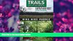 Choose Book Trails of Little Rock: Hiking, Biking, and Kayaking Trails in Little Rock