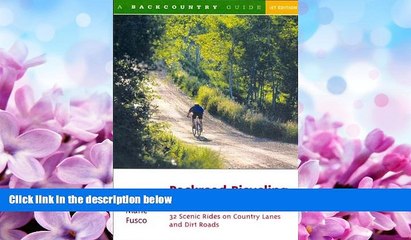 Popular Book Backroad Bicycling in Connecticut: 32 Scenic Rides on Country Lanes and Dirt Roads