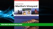 Popular Book AMC Discover Martha s Vineyard: AMC s Guide To The Best Hiking, Biking, And Paddling