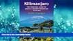 For you Kilimanjaro - The Trekking Guide to Africa s Highest Mountain: (Includes Mt Meru And
