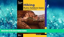 Online eBook Hiking Ruins Seldom Seen: A Guide To 36 Sites Across The Southwest (Regional Hiking