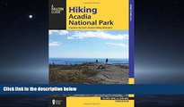 Enjoyed Read Hiking Acadia National Park: A Guide To The Park s Greatest Hiking Adventures