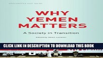 [PDF] Why Yemen Matters: A Society in Transition (SOAS Middle East Issues) Full Online