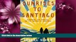 Popular Book Sunrises to Santiago: Searching for Purpose on the Camino de Santiago