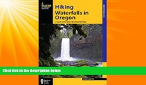 Popular Book Hiking Waterfalls in Oregon: A Guide to the State s Best Waterfall Hikes