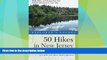 Popular Book Explorer s Guide 50 Hikes in New Jersey: Walks, Hikes, and Backpacking Trips from the