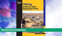 Popular Book Hiking Joshua Tree National Park: 38 Day And Overnight Hikes (Regional Hiking Series)