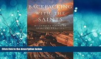 Enjoyed Read Backpacking with the Saints: Wilderness Hiking as Spiritual Practice