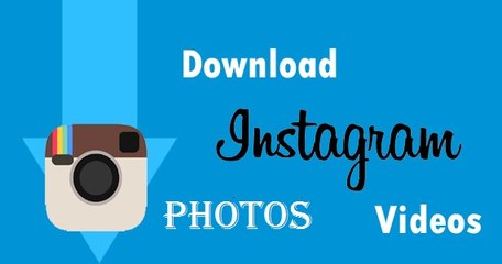 Instagram photos videos download trick