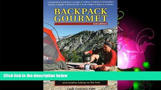Popular Book Backpack Gourmet: Good Hot Grub You Can Make at Home, Dehydrate, and Pack for Quick,