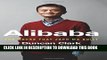 [PDF] Alibaba: The House That Jack Ma Built Full Online