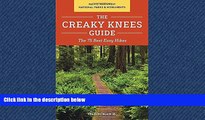 Online eBook The Creaky Knees Guide Pacific Northwest National Parks and Monuments: The 75 Best